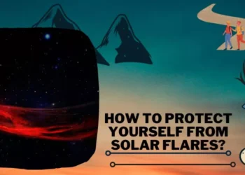 How To Protect Yourself From Solar Flares